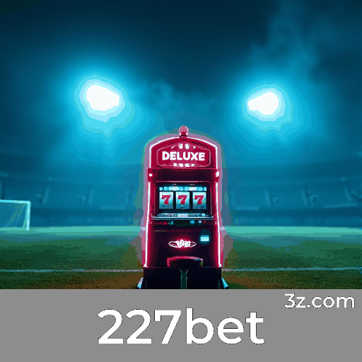227bet app: Benefícios Exclusivos para Usuários